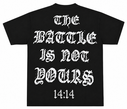 "THE BATTLE IS NOT YOURS" OVERSIZED TEE